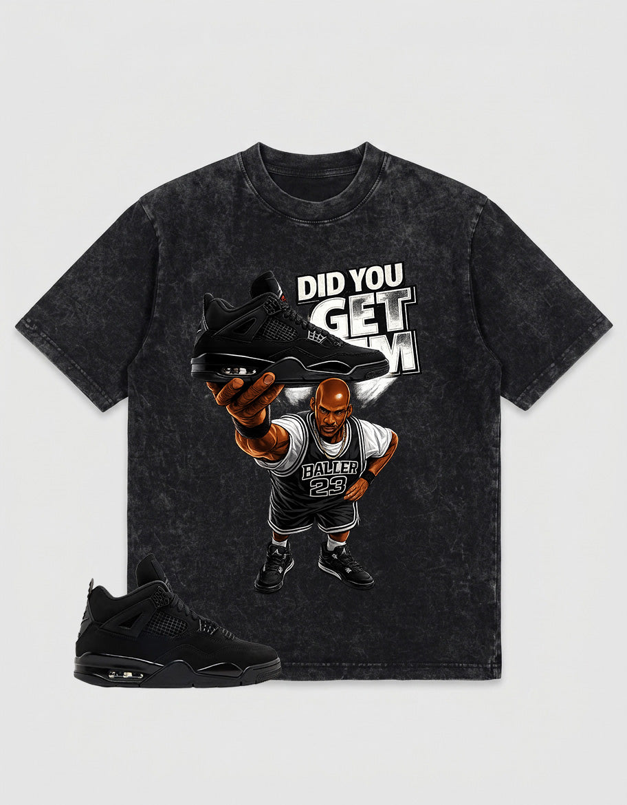 Black Cat 4s Washed T-shirt - Did You Get Em Graphic