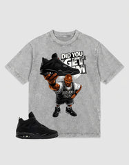 Black Cat 4s Washed T-shirt - Did You Get Em Graphic
