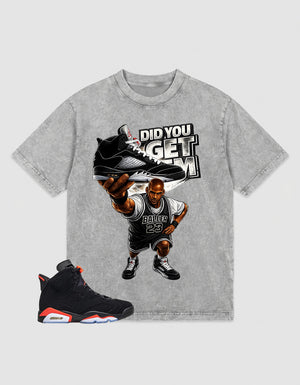 Washed T-shirt to Match Metallic Reimagined 5s - Did You Get Em Graphic