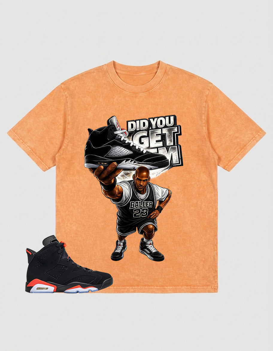Washed T-shirt to Match Metallic Reimagined 5s - Did You Get Em Graphic