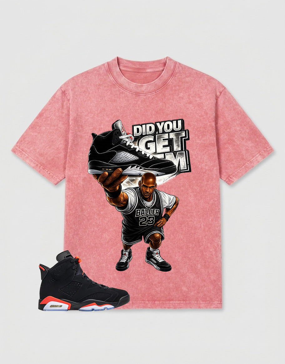 Washed T-shirt to Match Metallic Reimagined 5s - Did You Get Em Graphic