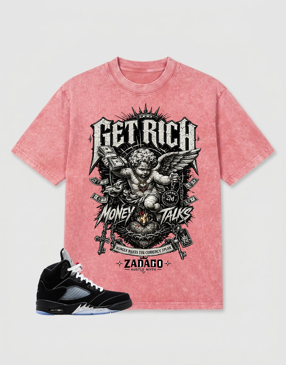 Washed T-shirt to Match Metallic Reimagined 5s - Get Rich Money Talk Graphic