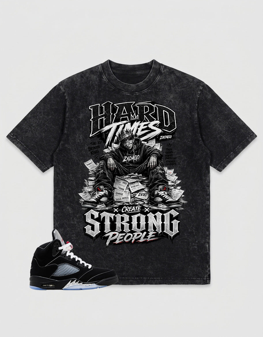 Washed T-shirt to Match Metallic Reimagined 5s - Hard Time Create Strong People Graphic