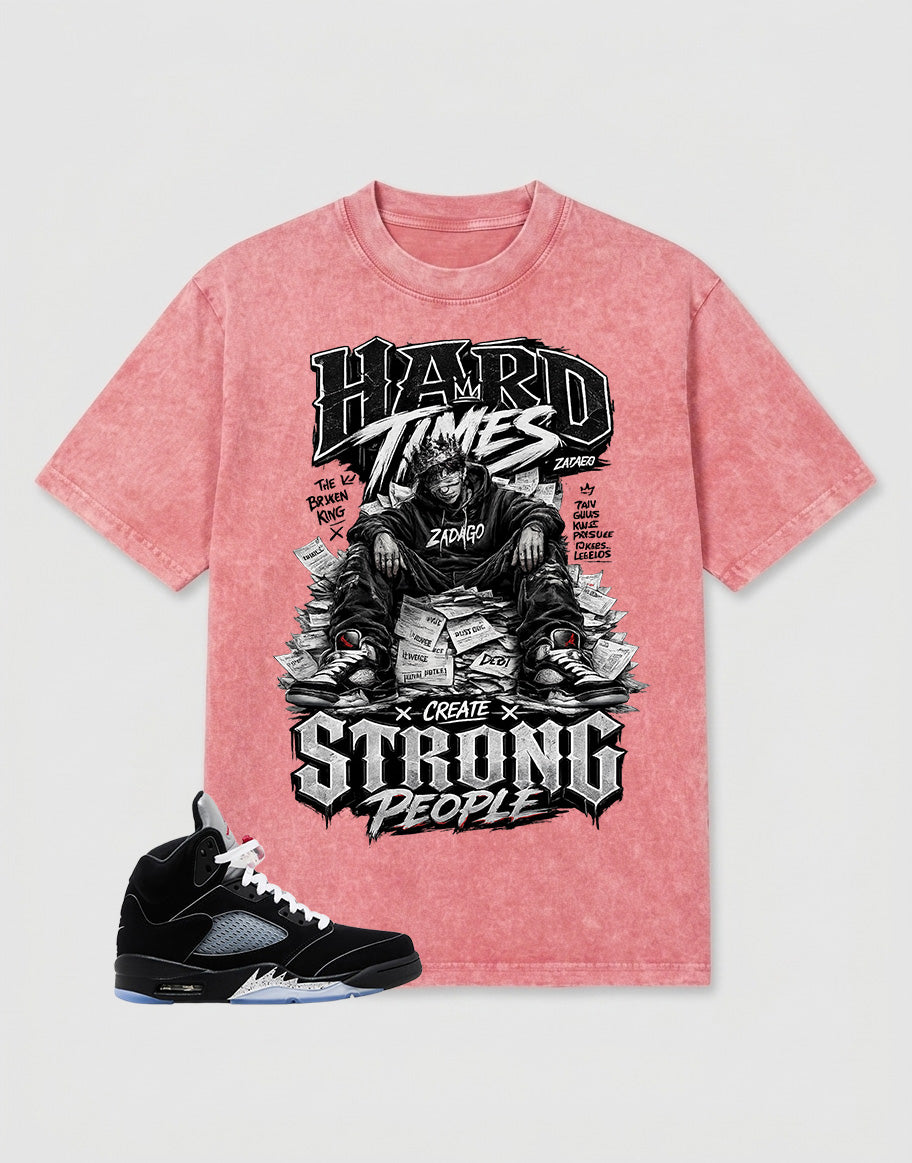 Washed T-shirt to Match Metallic Reimagined 5s - Hard Time Create Strong People Graphic