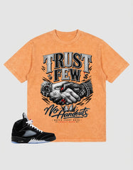 Washed T-shirt to Match Metallic Reimagined 5s - Trust Few No Handouts Graphic