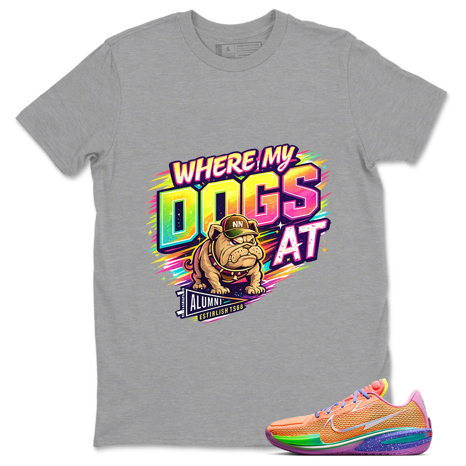 Where My Dogs At Shirt - Match Dylan Harper x Air Zoom GT Cut Tri-State