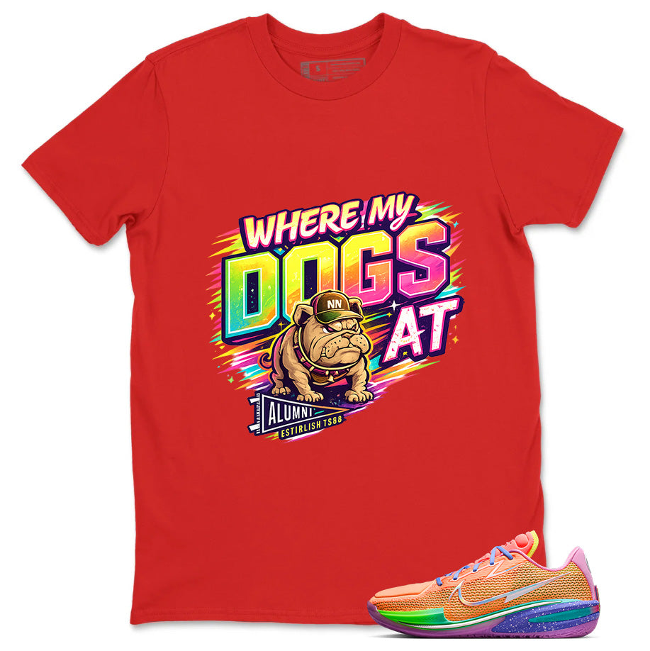 Where My Dogs At Shirt - Match Dylan Harper x Air Zoom GT Cut Tri-State