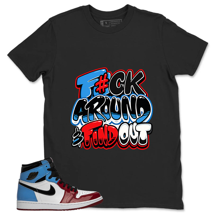 White Fearless 1s Zadago Shirt Fck Around Find Out Graphic