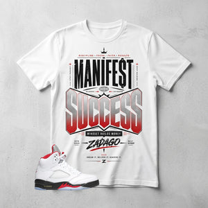White Fire Red 5s Zadago Shirt Manifest Success Graphic