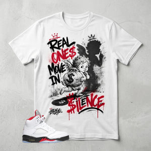 White Fire Red 5s Zadago Shirt Real Ones Move In Silence Graphic