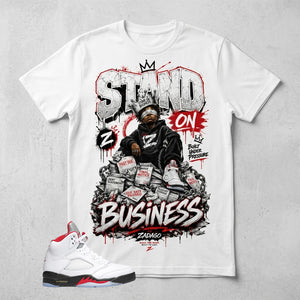 White Fire Red 5s Zadago Shirt Stand On Business Graphic
