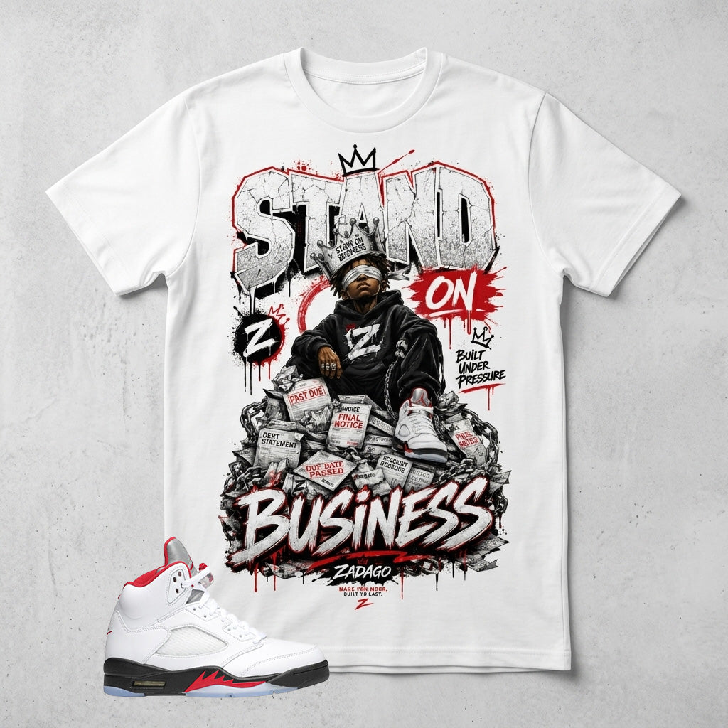White Fire Red 5s Zadago Shirt Stand On Business Graphic