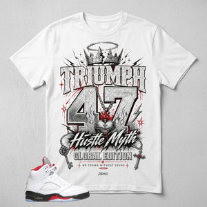 White Fire Red 5s Zadago Shirt Triumph 47 Hustle Myth Graphic