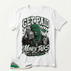 White Lucky Green 3s Zadago Shirt Get Paid Money Talks Graphic