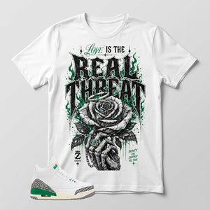 White Lucky Green 3s Zadago Shirt Love Is The Real Threat Graphic