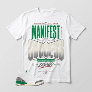White Lucky Green 3s Zadago Shirt Manifest Success Graphic
