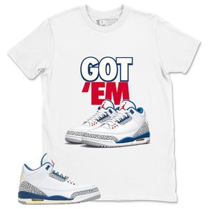 White True Blue 3s Zadago Shirt Got Em Sneaker Graphic