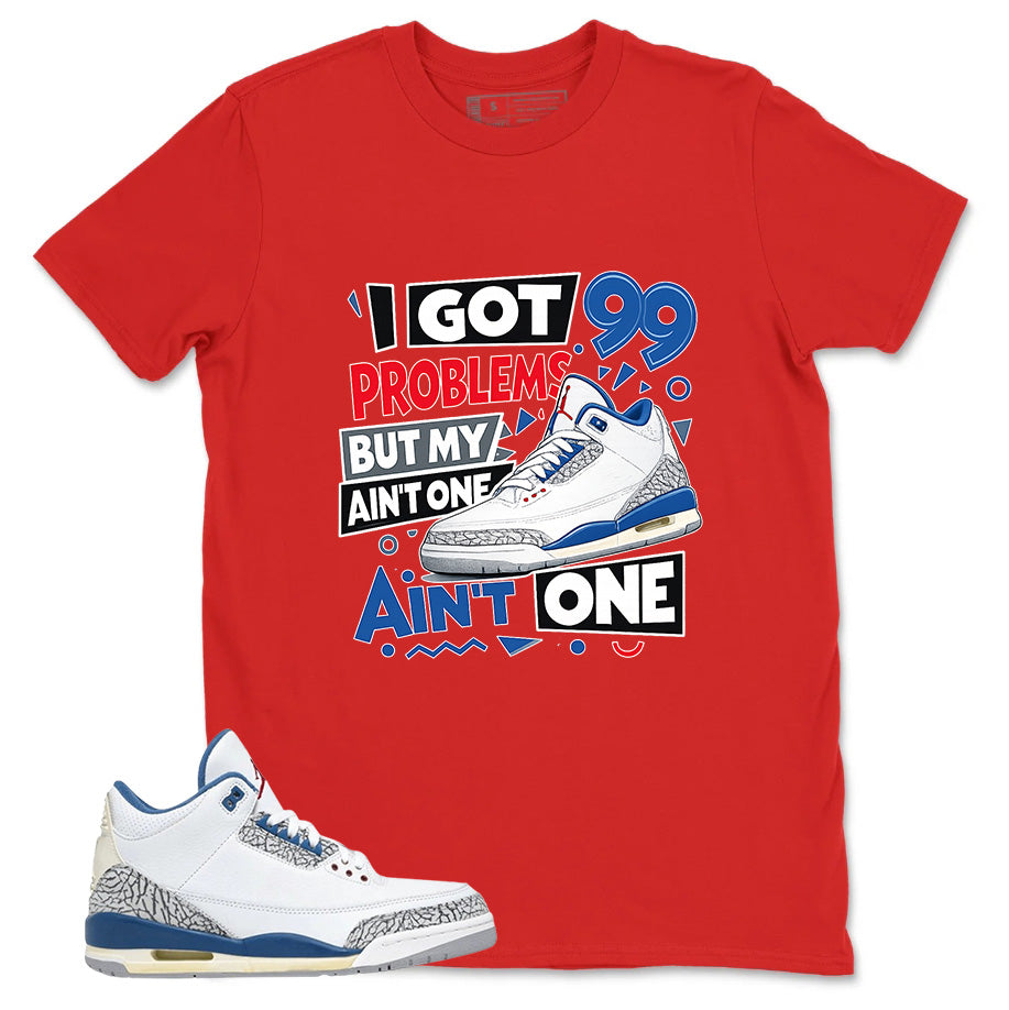 White True Blue 3s Zadago Shirt I Got 99 Problems Graphic