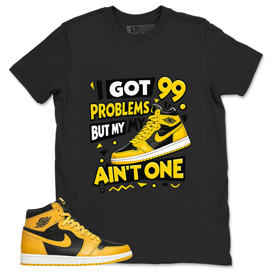 Yellow Pollen 1s Zadago Shirt I Got 99 Problems Graphic