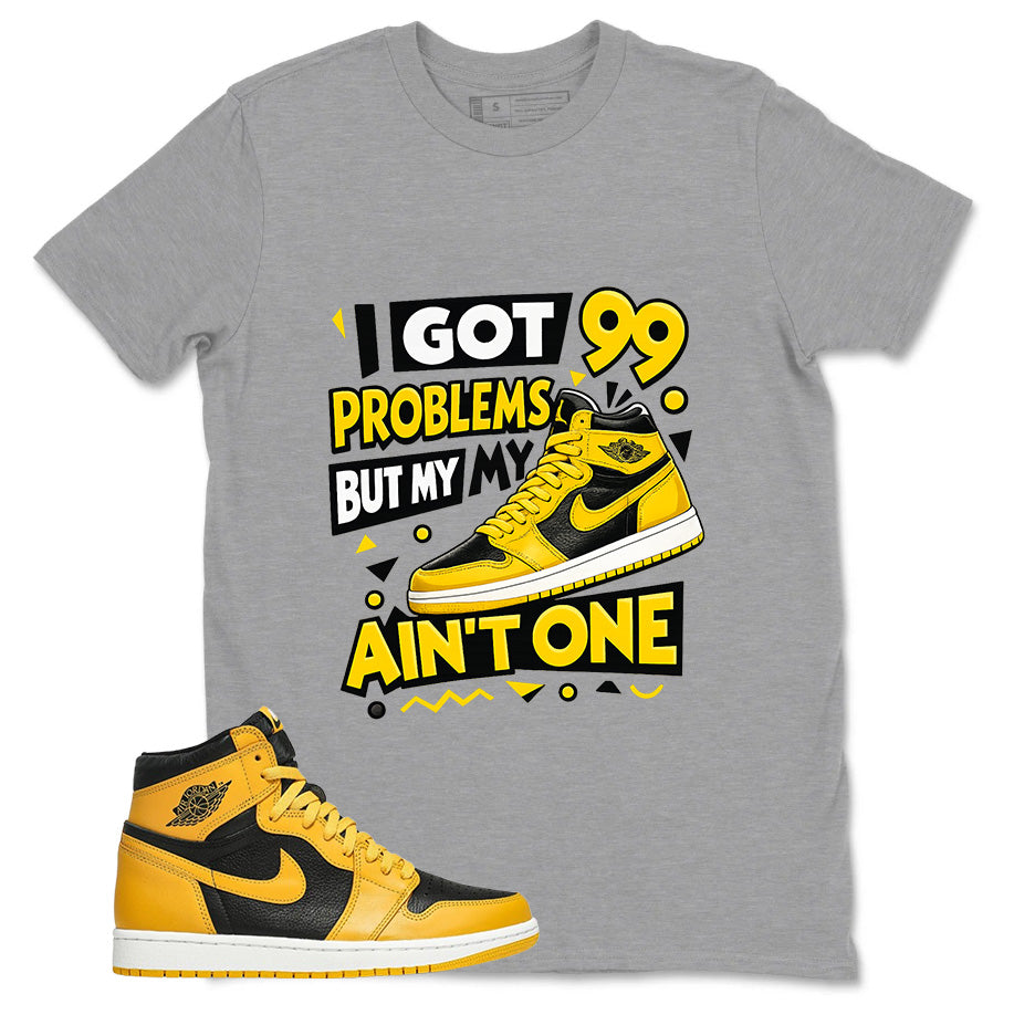 Yellow Pollen 1s Zadago Shirt I Got 99 Problems Graphic