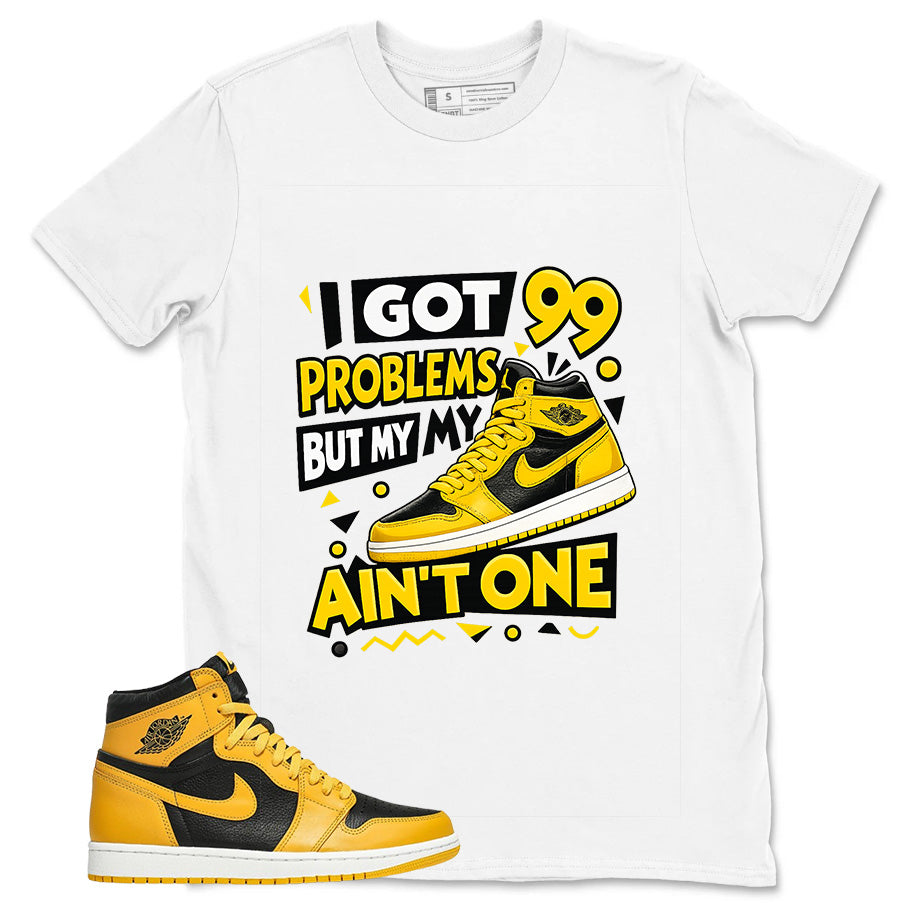Yellow Pollen 1s Zadago Shirt I Got 99 Problems Graphic