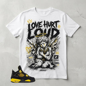 Yellow Thunder 4s Zadago Shirt Love Hurt Loud Graphic