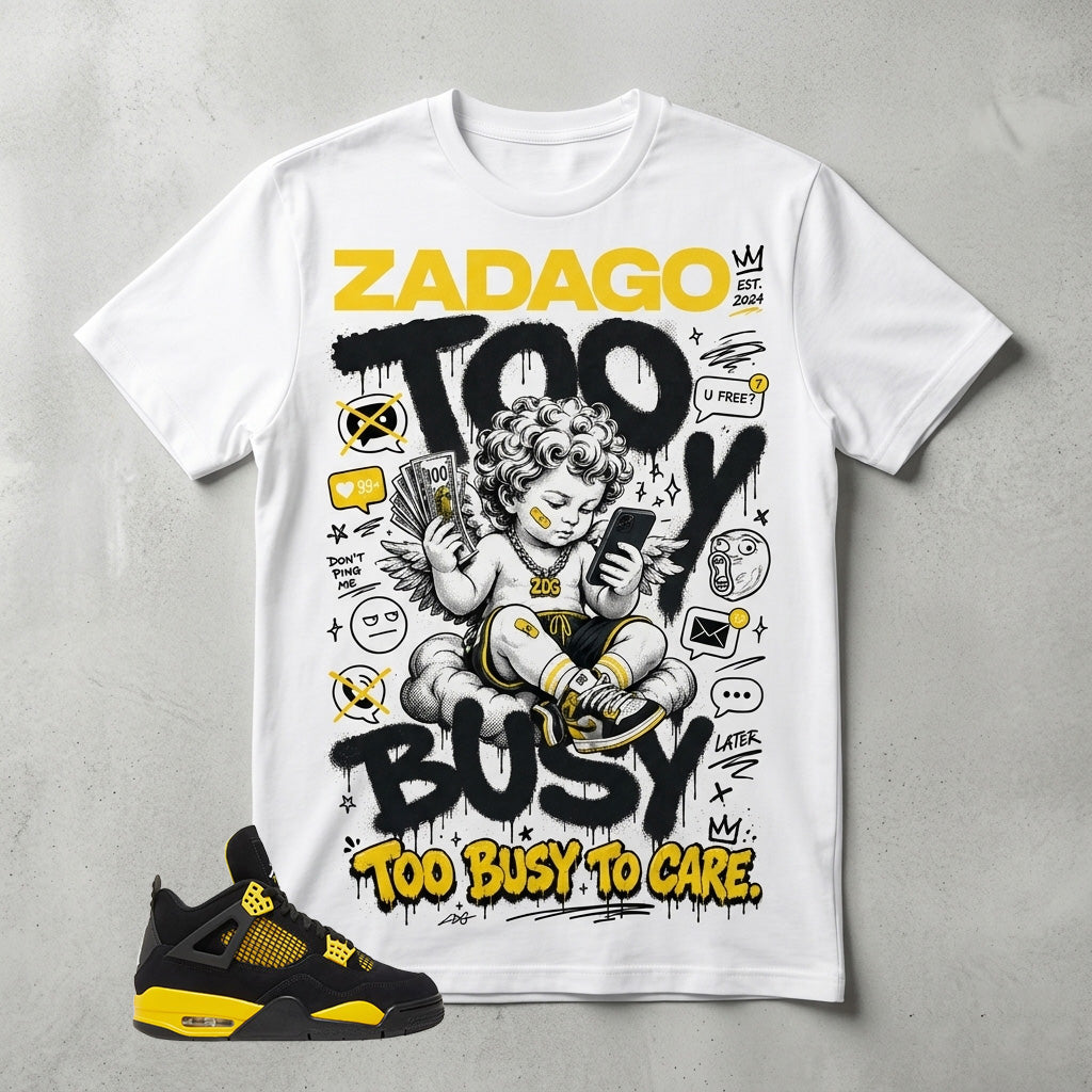 Yellow Thunder 4s Zadago Shirt Too Busy To Care Graphic