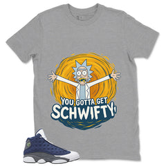 You Gotta Get Shirt - Match Air Jordan 13 Flint 2020