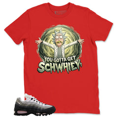 You Gotta Get Shirt - Match Air Max 95 Big Bubble